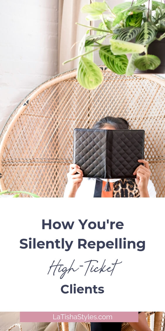 how youre silently repelling high-ticket clients