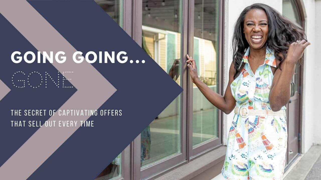 going going gone create captivating offers that sell out going going gone create captivating offers that sell out