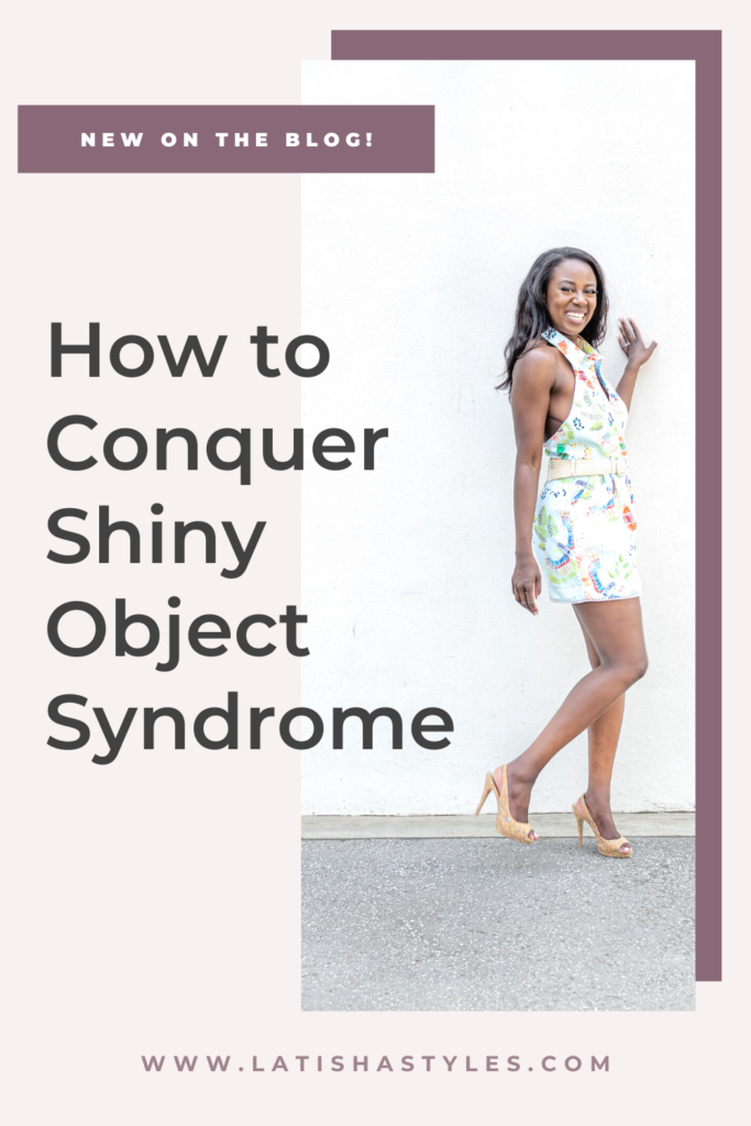 How to overcome shiny object syndrome